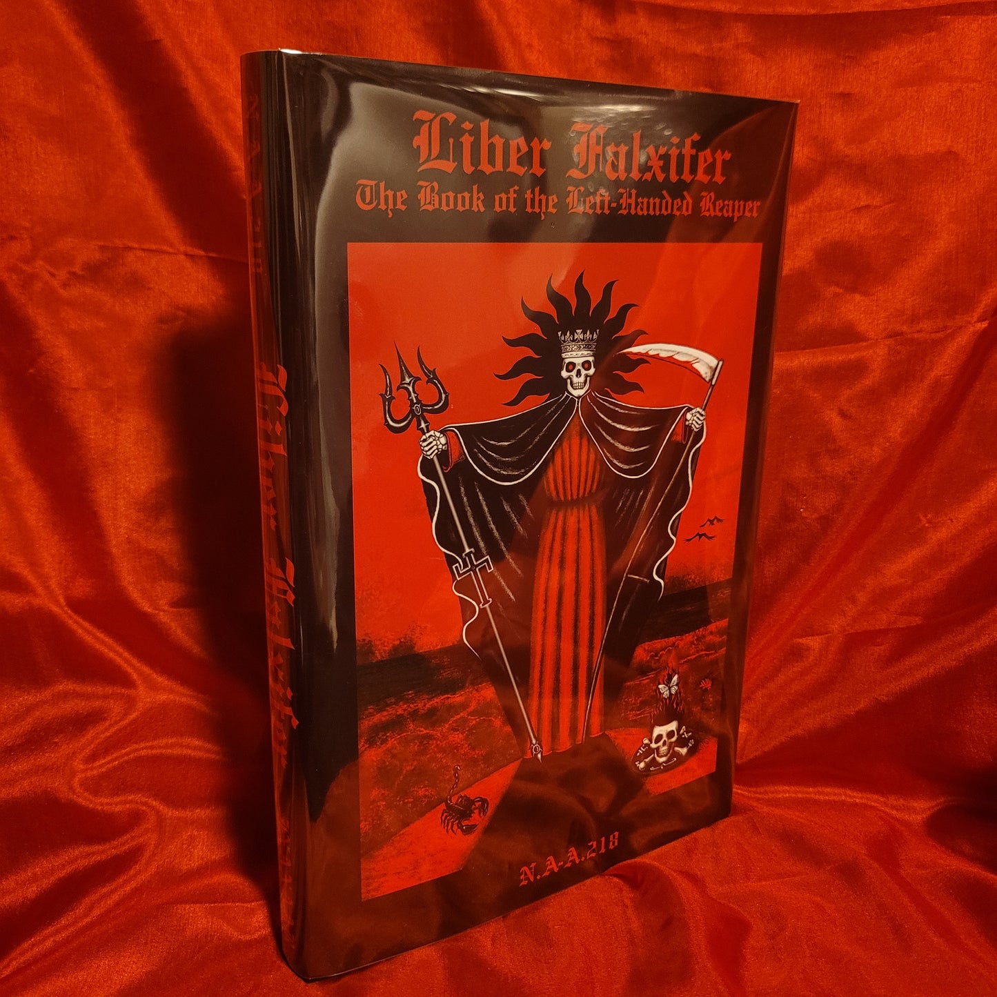 Liber Falxifer: The Book of the Left-Handed Reaper by N.A-A.218 (Ixaxaar Occult Literature, 2010) Limited Edtion Hardcover