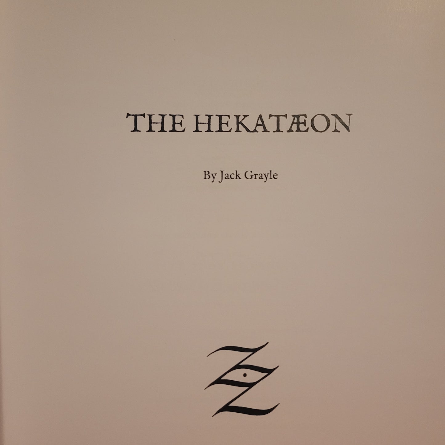 The Hekataeon by Jack Grayle (Grayle Press, 2024) Medea Edition Trade Hardcover