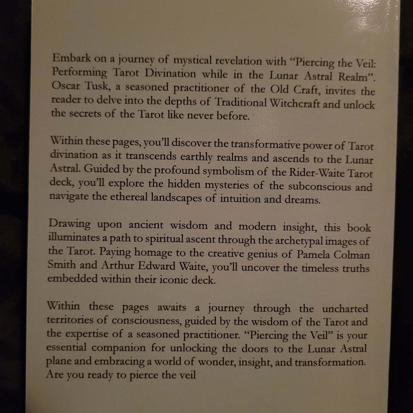 Piercing the Veil: Performing  Tarot Divination While in the Lunar Astral Realm by Oscar Tusk (Troy Books, 2025) Paperback Edition