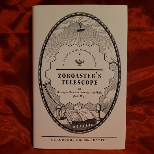 Zoroaster's Telescope (Ouroboros Press, 2013) Limited Edition Hardcover
