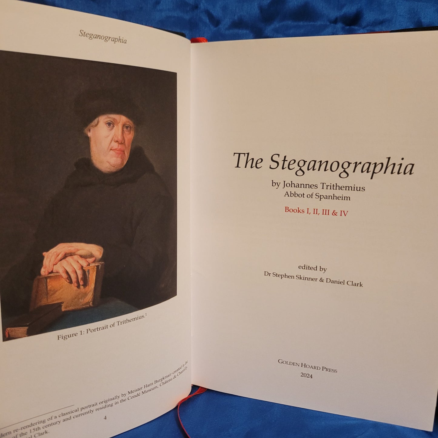 The Steganographia, Books I-IV by Johannes Trithemius
Translated, Edited and Introduced by Dr Stephen Skinner & Daniel Clark (Golden Hoard Press, 2024) Limited Leather Edition