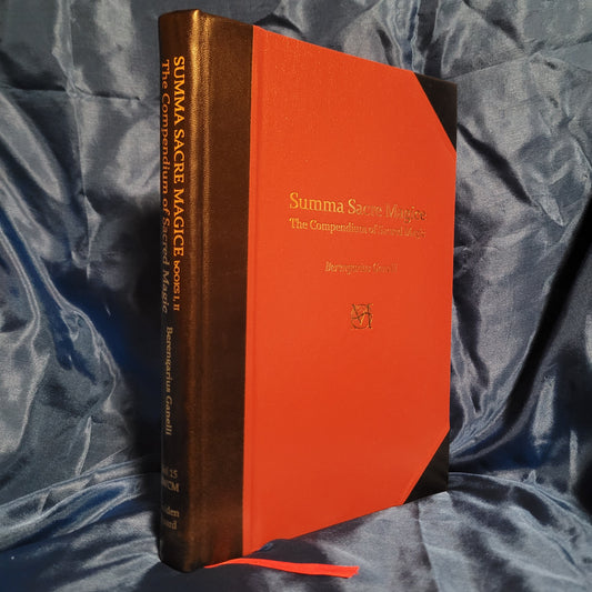 Summa Sacre Magice: The Compendium of Sacred Magic, Volume 1 - Books 1 & 2 by Berengarius Ganelli translated & edited by Dr Stephen Skinner and Daniel Clark (Golden Hoard Press, 2024) Limited Leather Edition