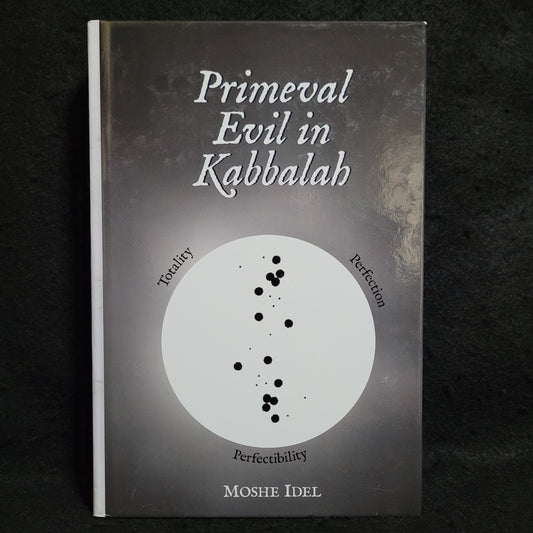 Primeval Evil in Kabbalah by Moshe Idel Hardcover