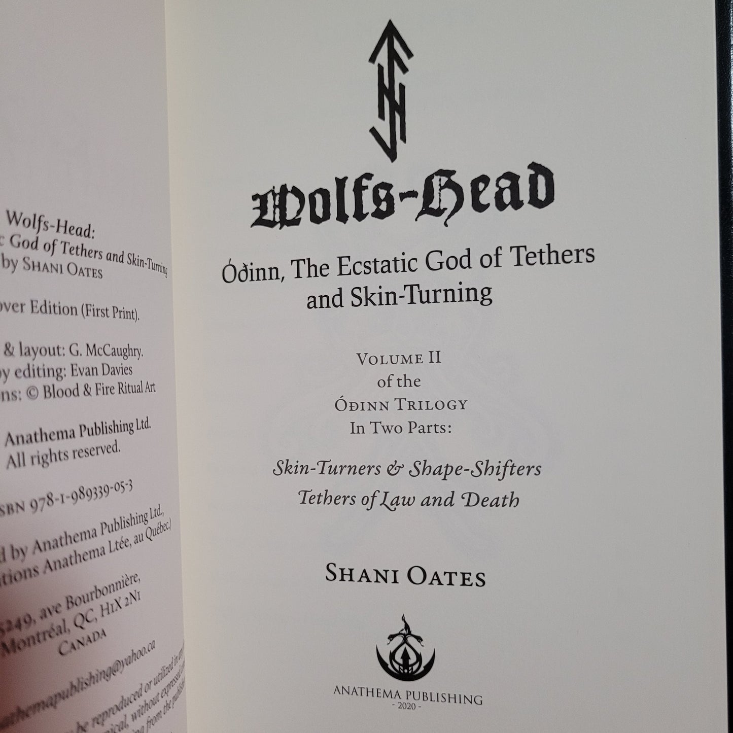 Wolfs-Head: Óðinn, The Ecstatic God of Tethers and Skin-Turning. Volume II of the Óðinn Trilogy by Shani Oates (Anathema Publishing, 2020) Leather Bound Collector's Edition #174/206