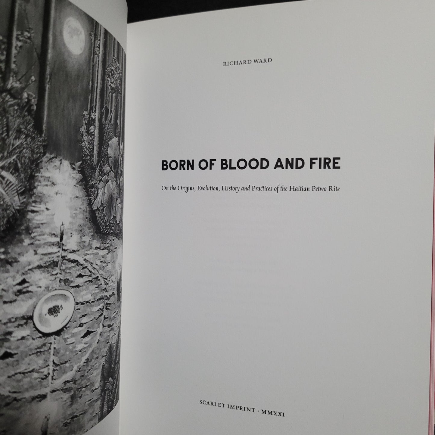Born of Blood and Fire by Richard Ward (Scarlet Imprint) Fine Edition Handbound in Quarter  Black Pigskin Limited to 55 Copies
