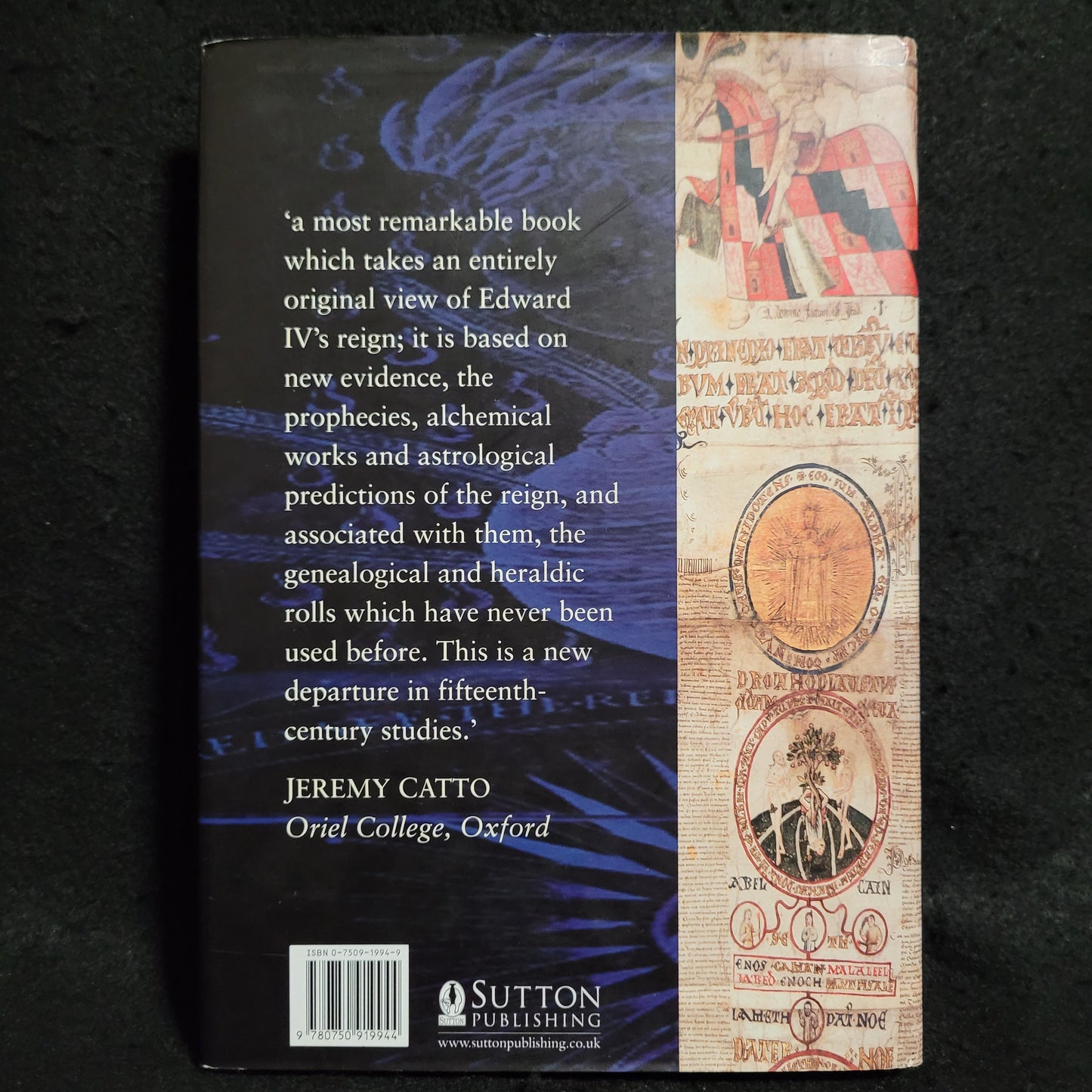 Arthurian Myths and Alchemy: The Kingship of Edward IV by Jonathan Hughes (Sutton Publishing, 2002) Hardcover