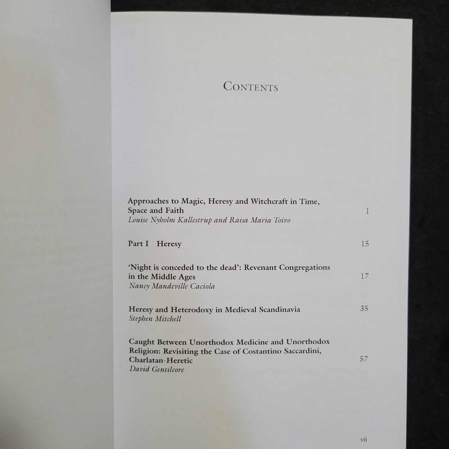 Contesting Orthodoxy in Medieval and Early Modern Europe: Heresy, Magic and Witchcraft edited by Louise Nyholm Kallestrup & Raisa Maria Toivo (Palgrave Macmillan, 2017) Hardcover Edition