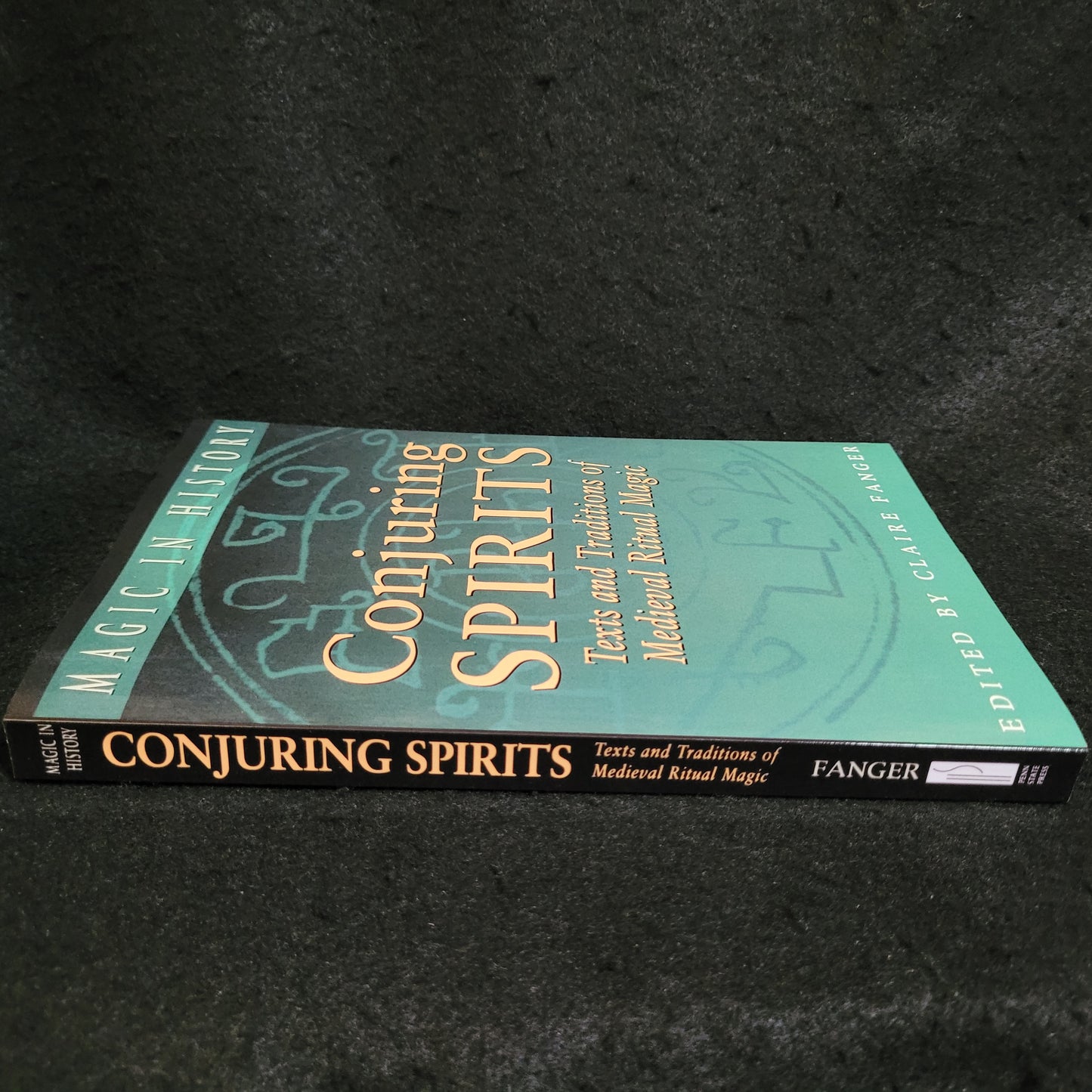 Conjuring Spirits: Texts and Traditions of Medieval Ritual Magic edited by Claire Fanger (The Pennsylvania State University Press, 1998) Paperback Edition