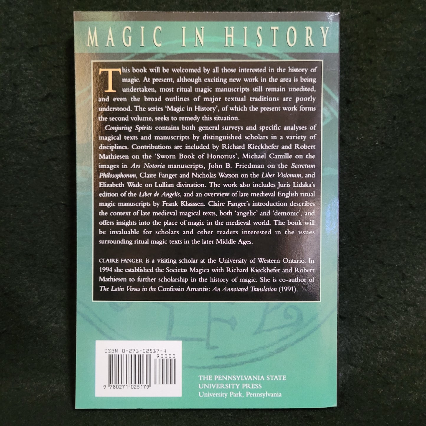 Conjuring Spirits: Texts and Traditions of Medieval Ritual Magic edited by Claire Fanger (The Pennsylvania State University Press, 1998) Paperback Edition