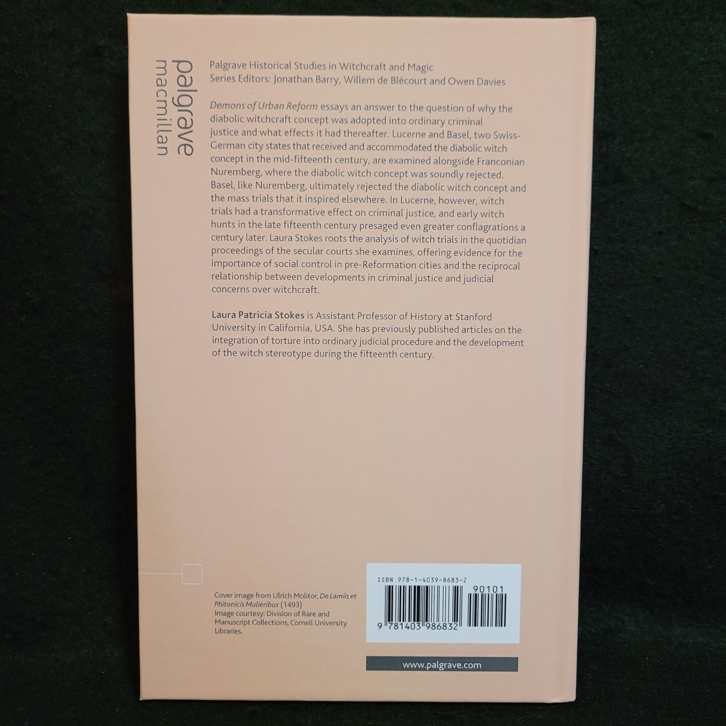 Demons of Urban Reform: Early European Witch Trials and Criminal Justice, 1430-1530 (Palgrave Macmillan, 2011) Hardcover