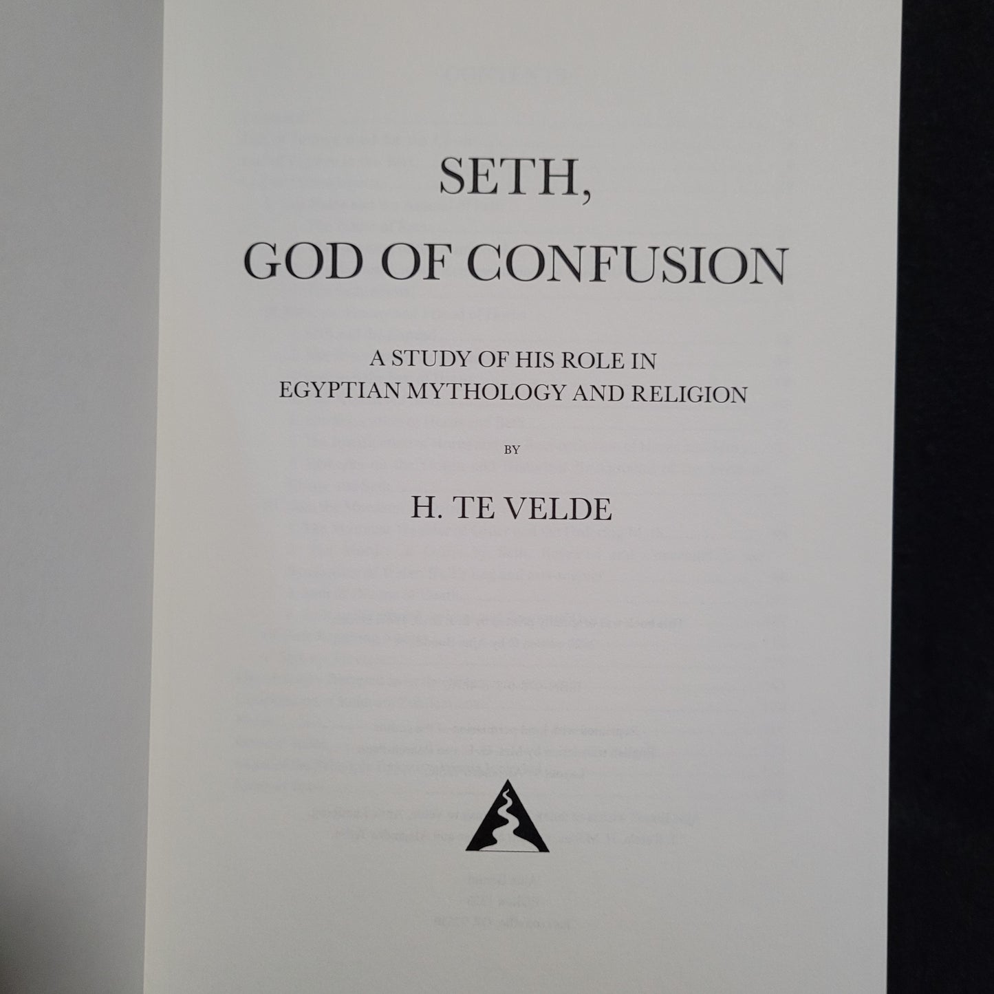 Seth, God of Confusion: A Study of His Role in Egyptian Mythology and Religion by Herman te Velde (Ajna Bound, 2020) Hardcover