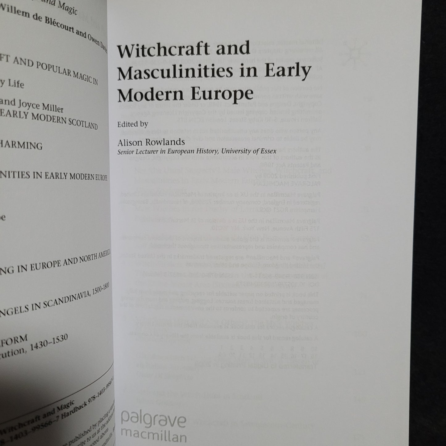 Witchcraft and Masculinities in Early Modern Europe Edited by Alison Rowlands (Palgrave Macmillan, 2009) Paperback