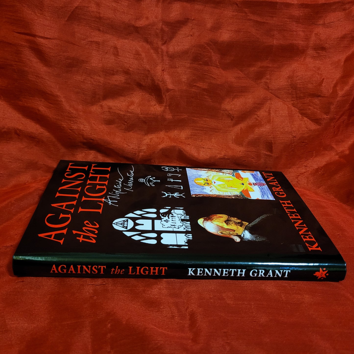 Against the Light: A Nightside Narrative by Kenneth Grant (Starfire Publishing, 2016) Standard Hardcover