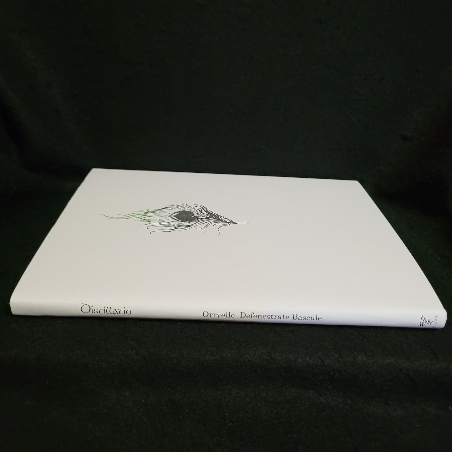 Distillatio by Orryelle Defenestrate Bascule (Fulgur Limited, 2015) Cloth Hardcover