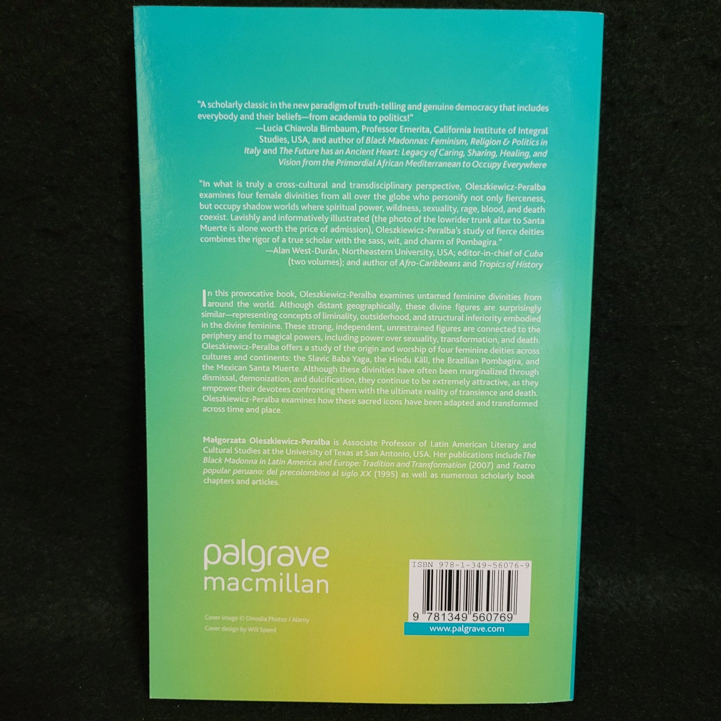 Fierce Feminine Divinities of Eurasia and Latin America: Baba Yaga, Kālī, Pombagira, and Santa Muerte byMałgorzata Oleszkiewicz-Peralba (Palgrave Macmillan, 2015) Paperback Edition