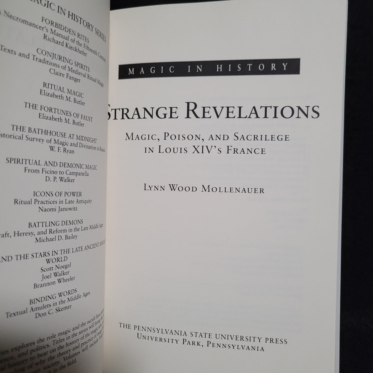 Strange Revelations: Magic, Poison, and Sacrilege in Louis XIV's France by Lynn Wood Mollenauer (Penn State University Press, 2006) Paperback