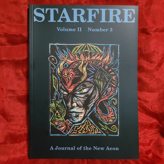 Starfire: A Journal of the New Aeon Volume II, Number 3 (Starfire Publishing, 2008) Paperback