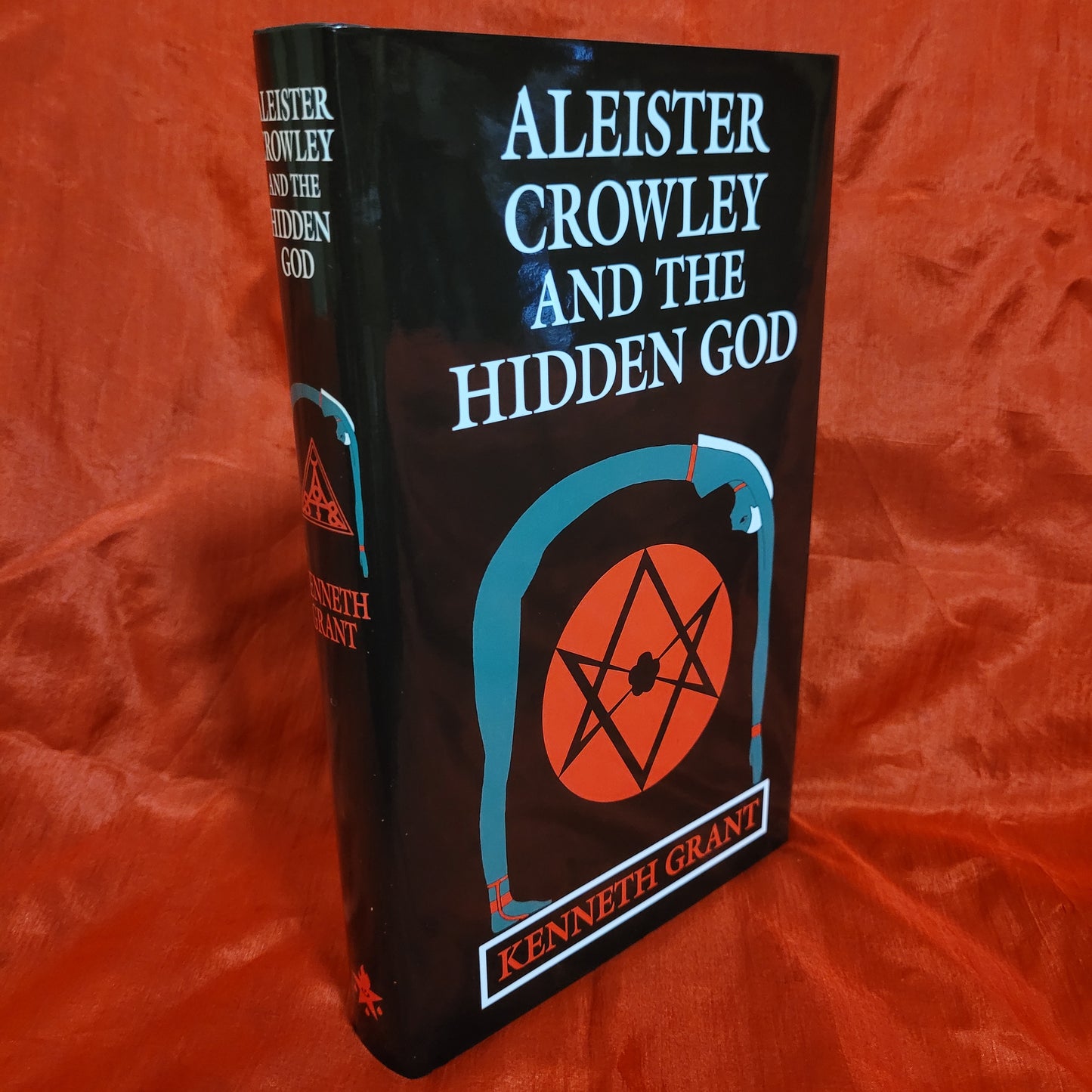 Aleister Crowley and the Hidden God by Kenneth Grant (Starfire Publishing, 2021) Hardcover