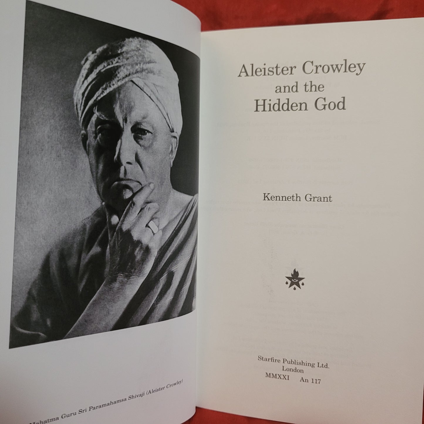 Aleister Crowley and the Hidden God by Kenneth Grant (Starfire Publishing, 2021) Hardcover