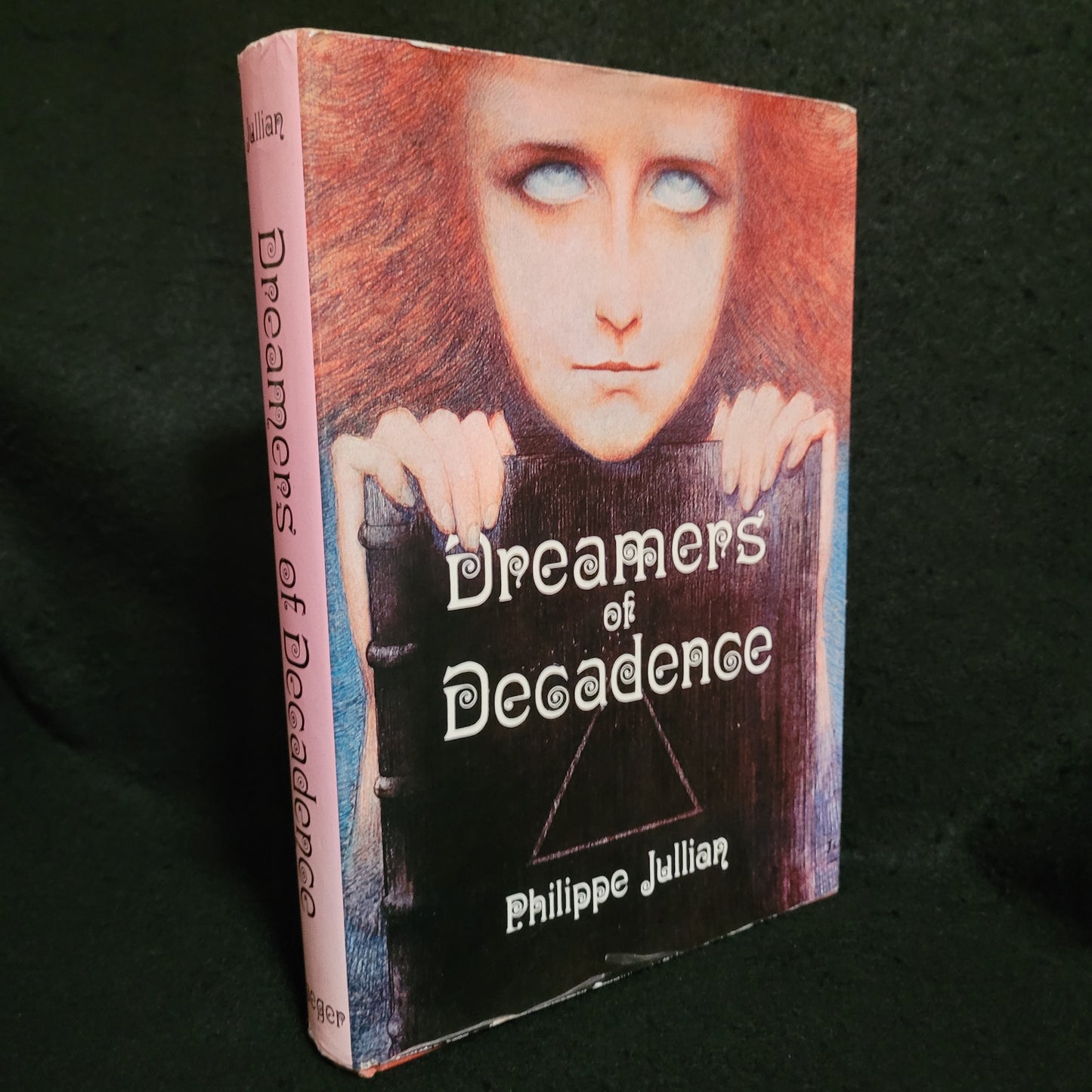 Dreamers of Decadence by Philippe Julian (Praeger Publishers, 1971) Hardcover edition