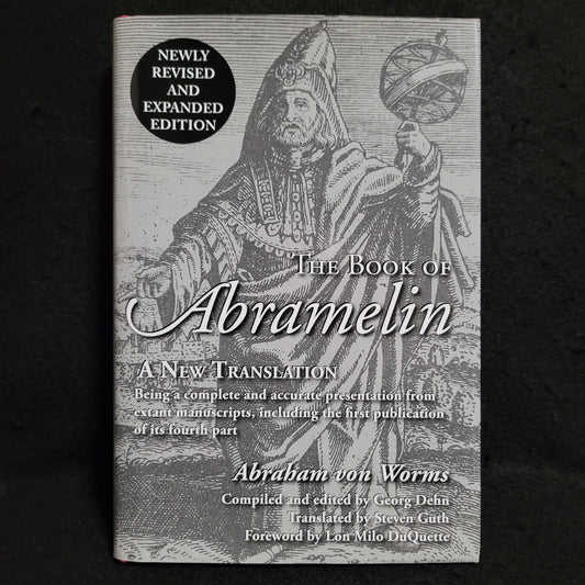 The Book of Abramelin: A New Translation Compiled and Edited by Georg Dehn (Ibis Press, 2015) Hardcover