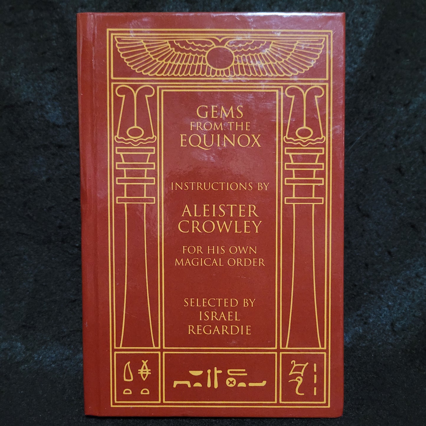 Gems from the Equinox: Instructions by Aleister Crowley for His Own Magical Order (Weiser Books, 2007) Hardcover