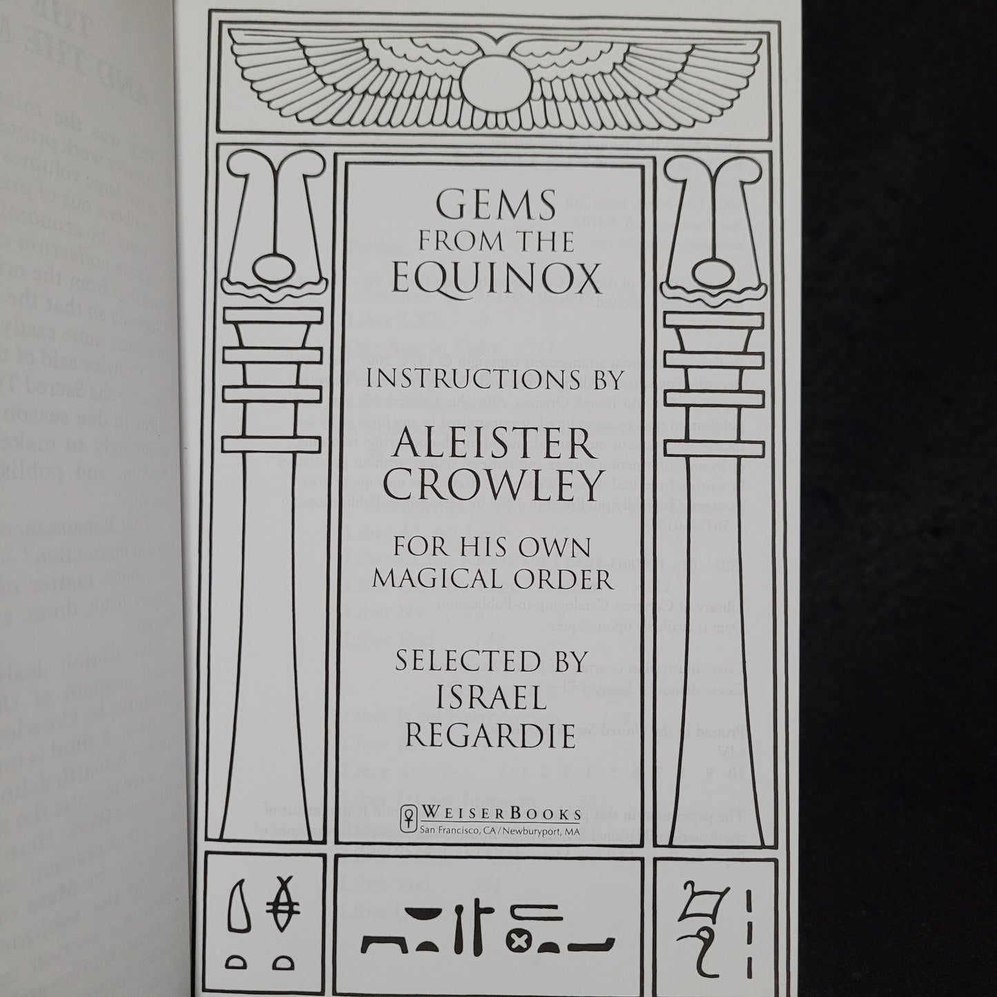 Gems from the Equinox: Instructions by Aleister Crowley for His Own Magical Order (Weiser Books, 2007) Hardcover