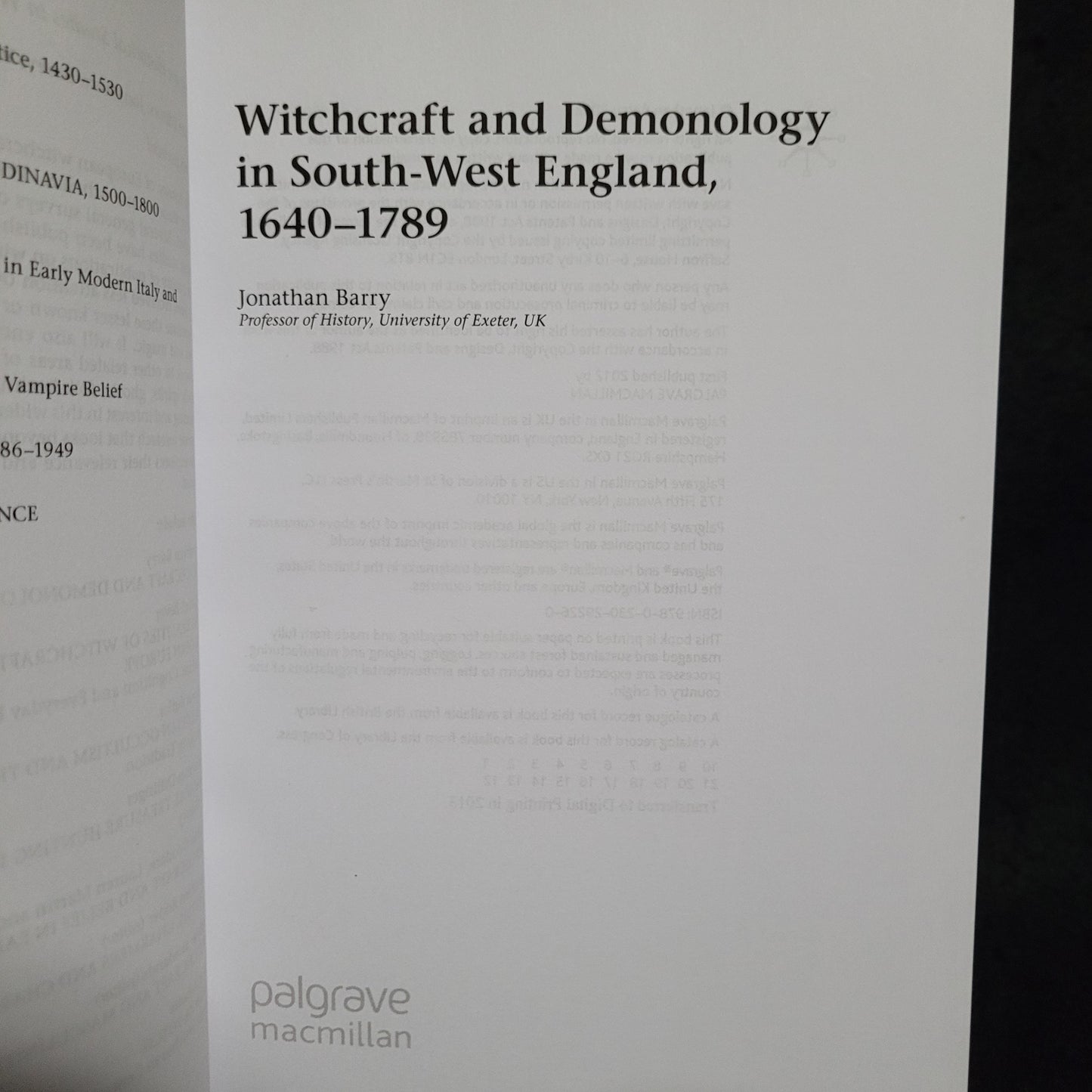 Witchcraft and Demonology in South-West England, 1640-1789 by Jonathan Barry (Palgrave Macmillan, 2012) Hardcover Edition