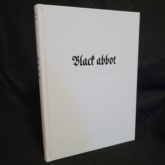 Black Abbot · White Magic: Johannes Trithemius and the Angelic Mind by Frater Acher (Scarlet Imprint, 2020) Limited Edition Hardback