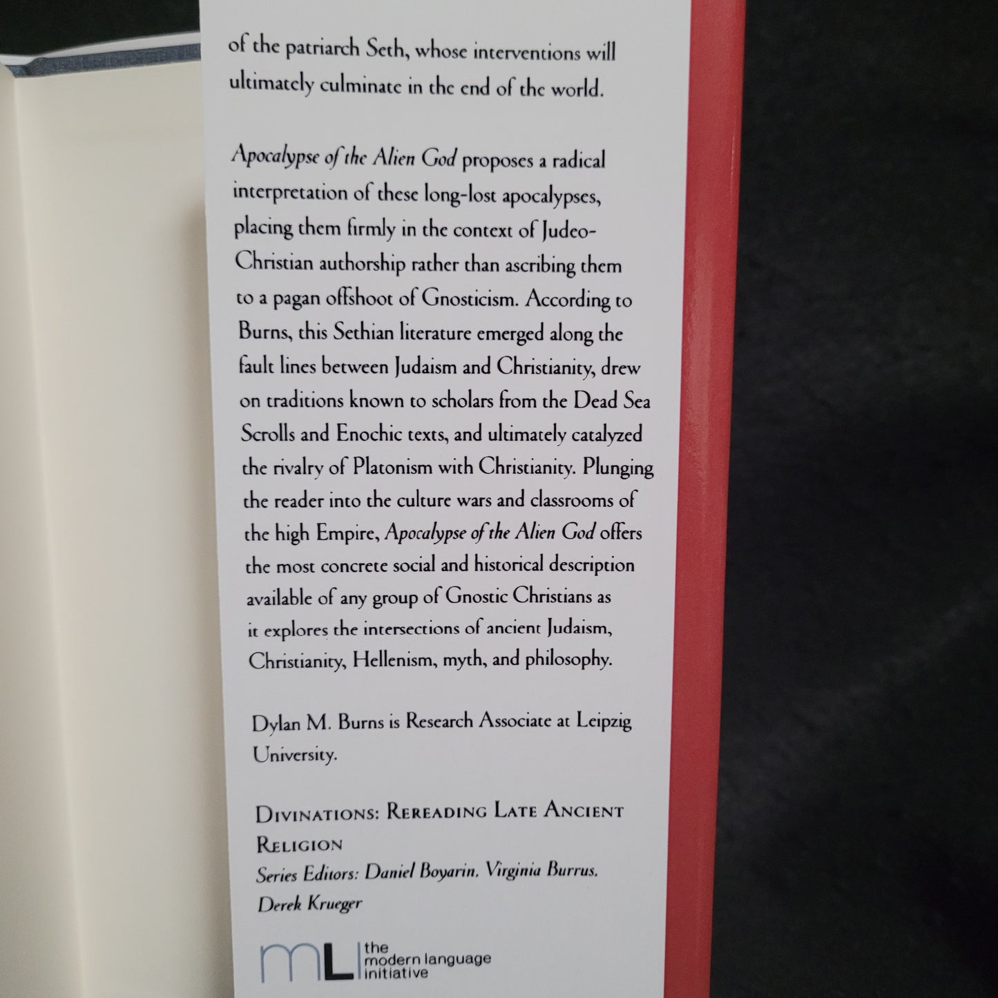 Apocalypse of the Alien God: Platonism and the Exile of Sethian Gnosticism by Dylan M. Burns (University of Pennsylvania Press, 2014) Hardcover