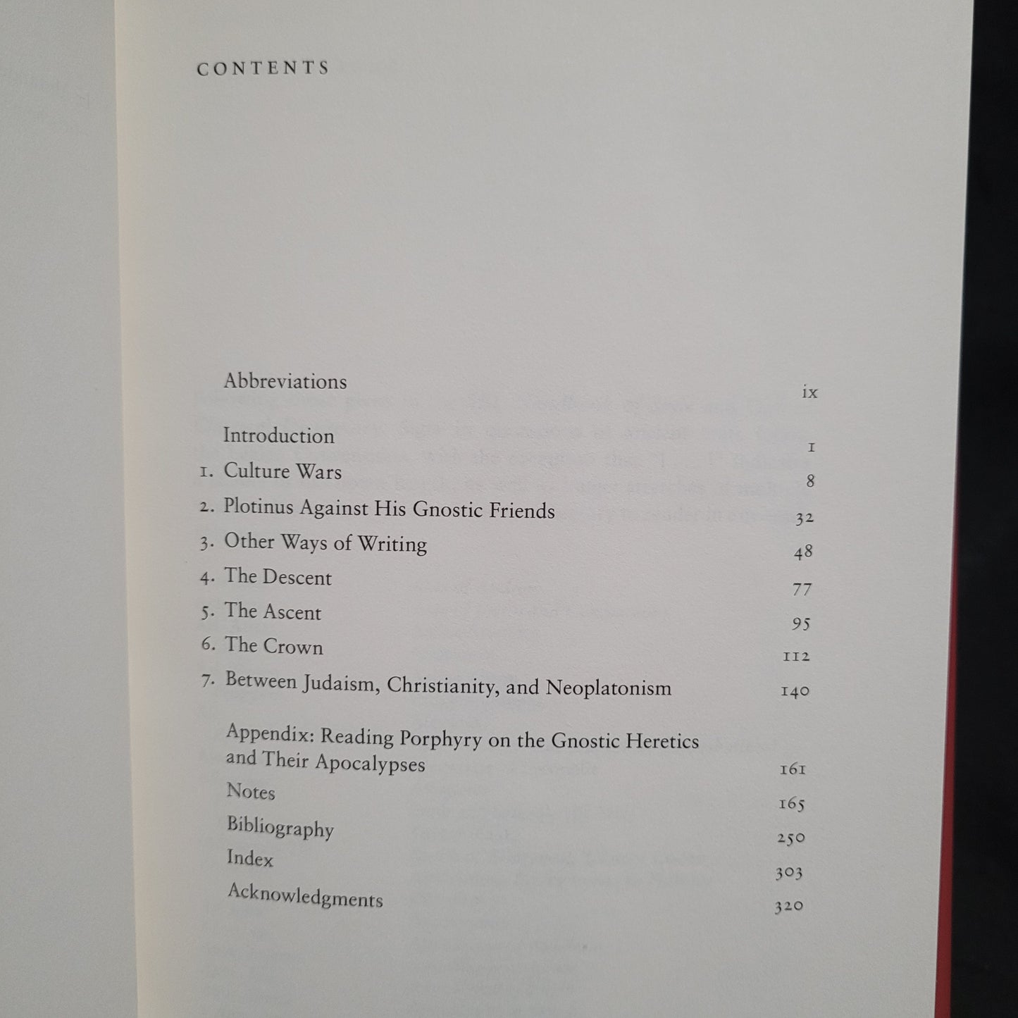 Apocalypse of the Alien God: Platonism and the Exile of Sethian Gnosticism by Dylan M. Burns (University of Pennsylvania Press, 2014) Hardcover