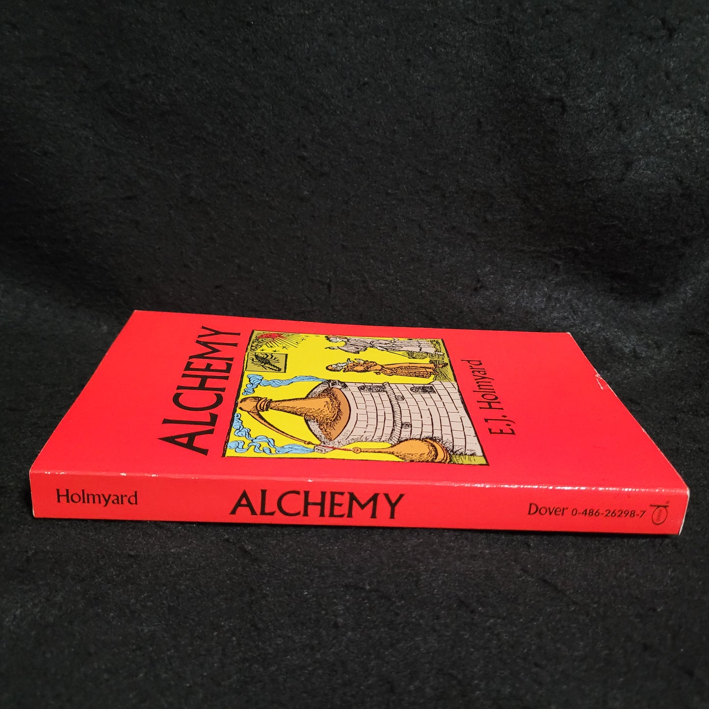 Alchemy by E.J. Holmyard (Dover Publications, 1990) Paperback