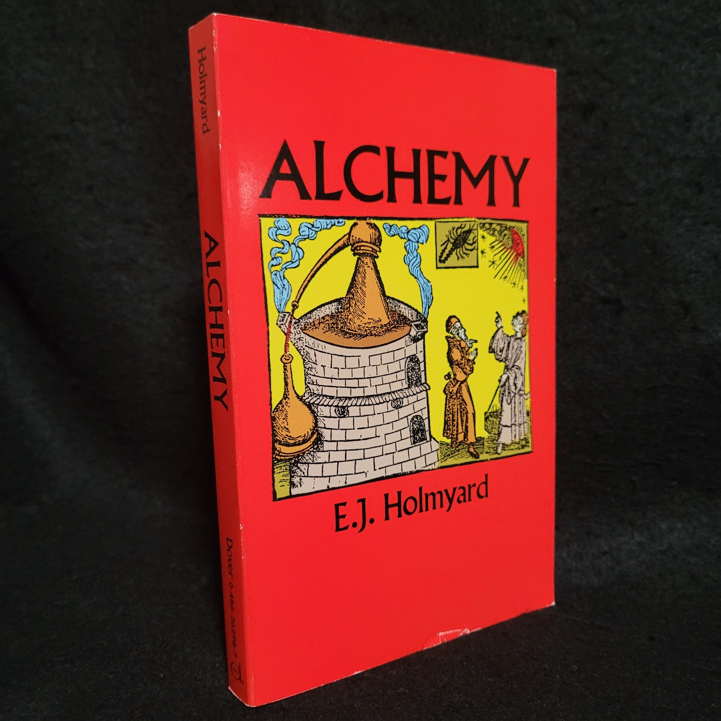 Alchemy by E.J. Holmyard (Dover Publications, 1990) Paperback