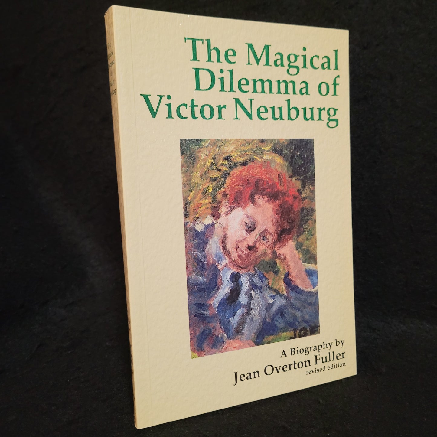The Magical Dilemma of Victor Neuburg: A Biography by Jean Overton Fuller (Mandrake, 1990) Paperback