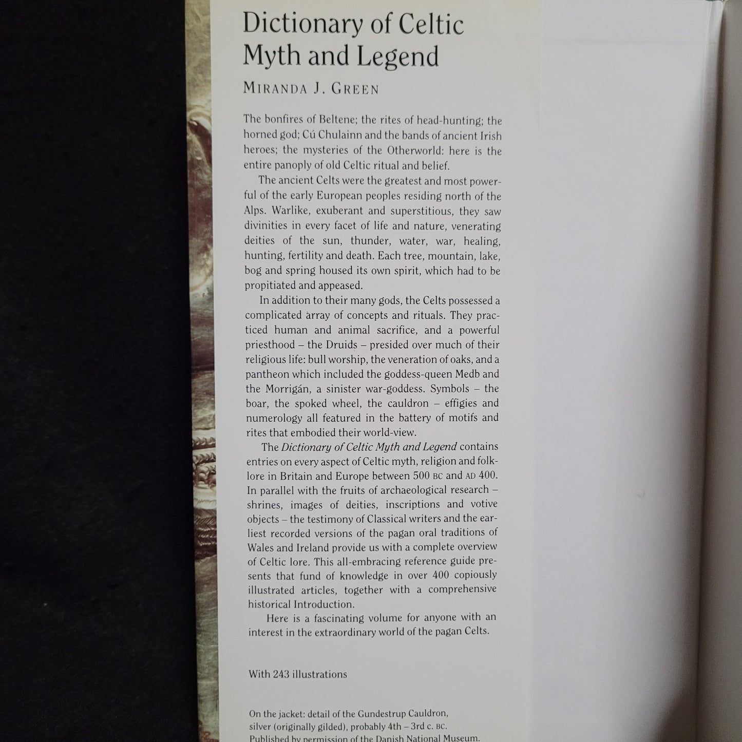 Dictonary of Celtic Myth and Legend by Miranda J. Green (Thames and Hudson, 1992) Hardcover