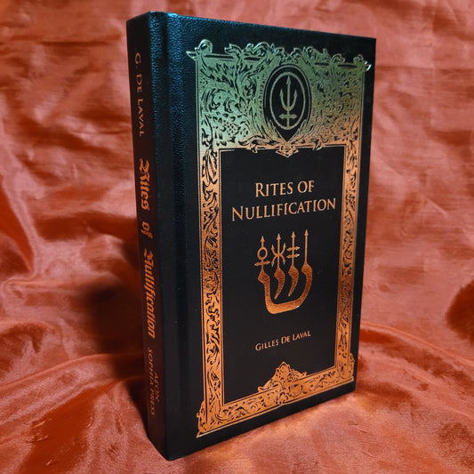 Rites of Nullification by Gilles de Laval (Aeon Sophia Press, 2018) Deluxe Leather Bound Edition #26/50