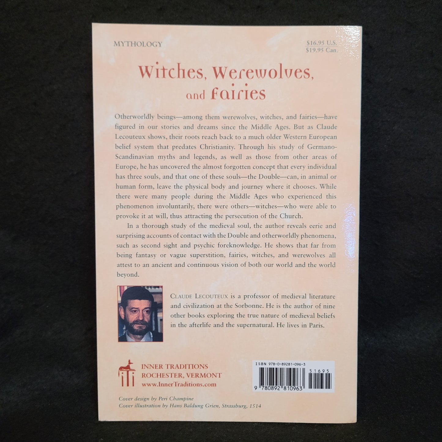 Witches, Werewolves and Fairies: Shapeshifters and Astral Doubles in the Middle Ages by Claude Lecouteux (Inner Traditions, 2003) Paperback