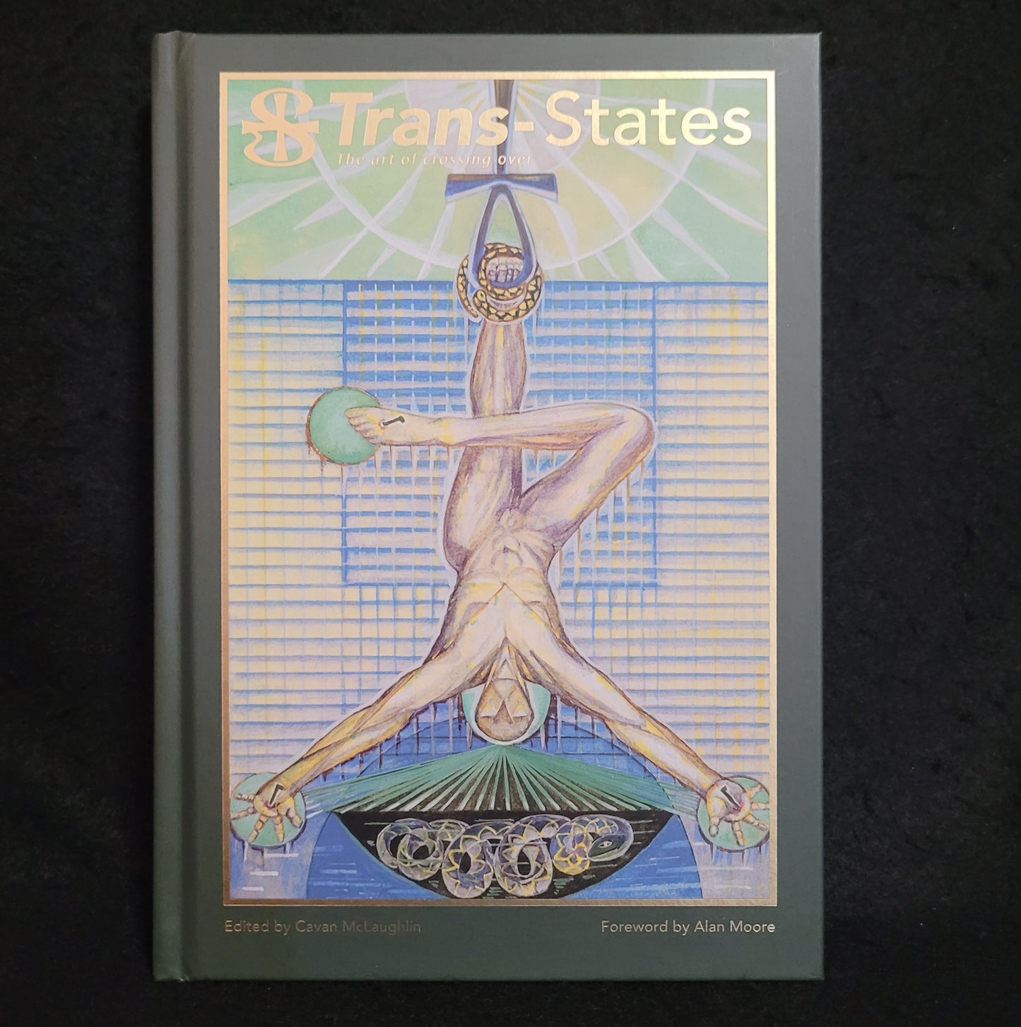 Trans-States: The Art of Crossing Over Edited by Cavan McLaughlin Foreword by Alan Moore (Fulgur Press, 2019) Hardcover