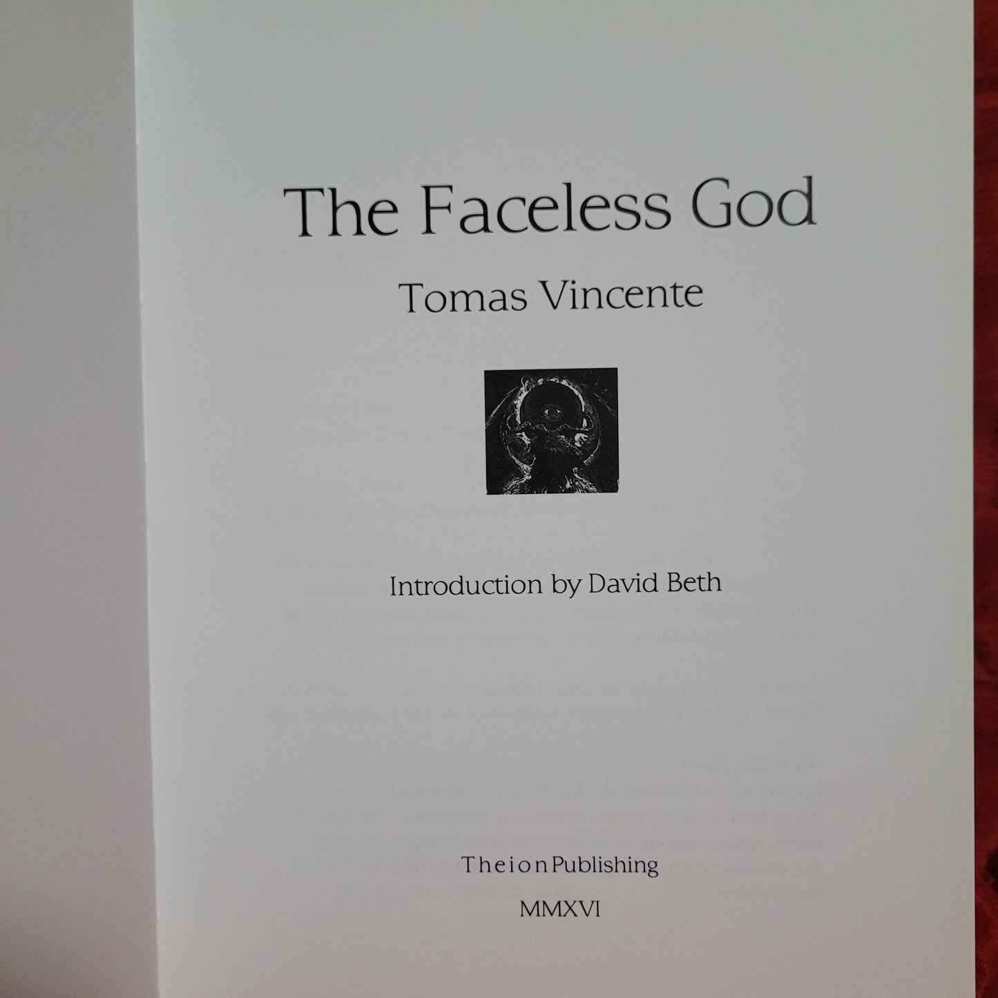 The Faceless God by Tomas Vincente (Theion Publishing, 2016) Cloth Hardcover