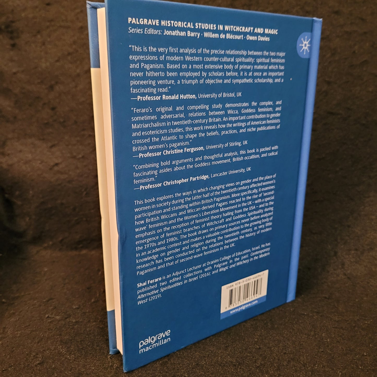 Women and Gender Issues in British Paganism, 1945-1990, Palgrave Historical Studies in Witchraft and Magic by Shai Feraro (Palgrave Macmillan, 2020) Hardcover Edition