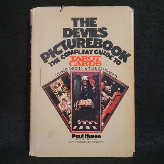 The Devil's Picturebook: The Compleat Guide to Tarot Cards by Paul Huson (G.P. Putnam's Sons, 1971) Hardcover First Edition