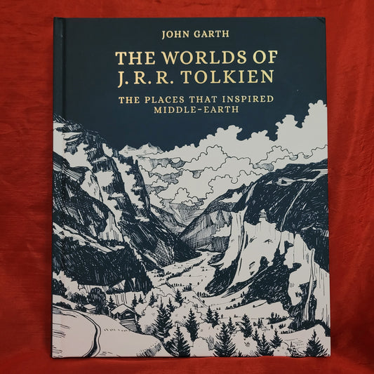 The Worlds of J.R.R. Tolkien: The Places That Inspired Middle-Earth by John Garth (Princeton University Press, 2020) Hardcover