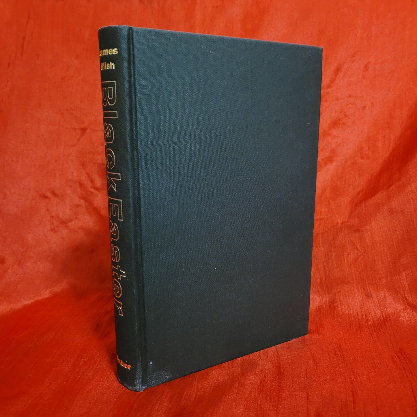 Black Easter or Faust Aleph-Null by James Blish (Faber and Faber, 1968) Hardcover First Edition