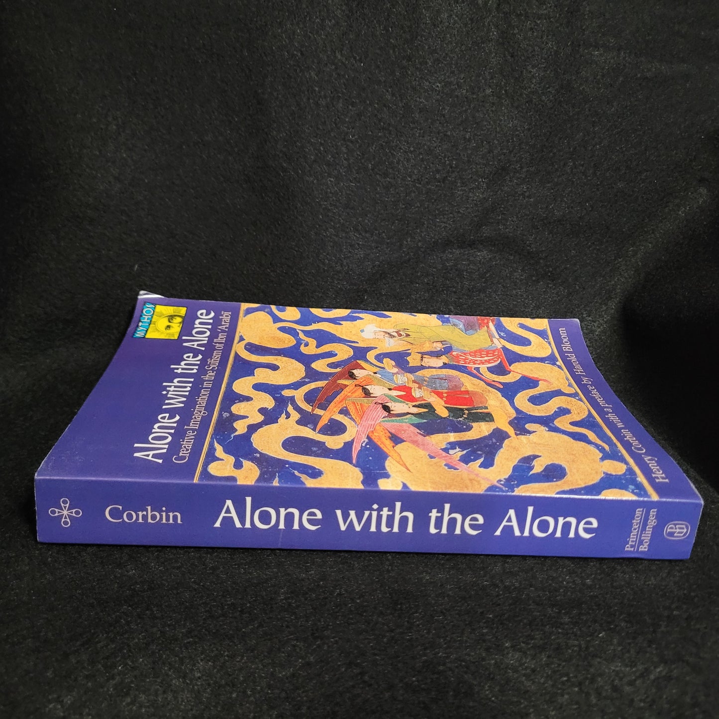 Alone with the Alone Creative Imagination in the Sūfism Ibn ʿArabī  by Henry Corbin (Princeton University Press, 1997) Paperback