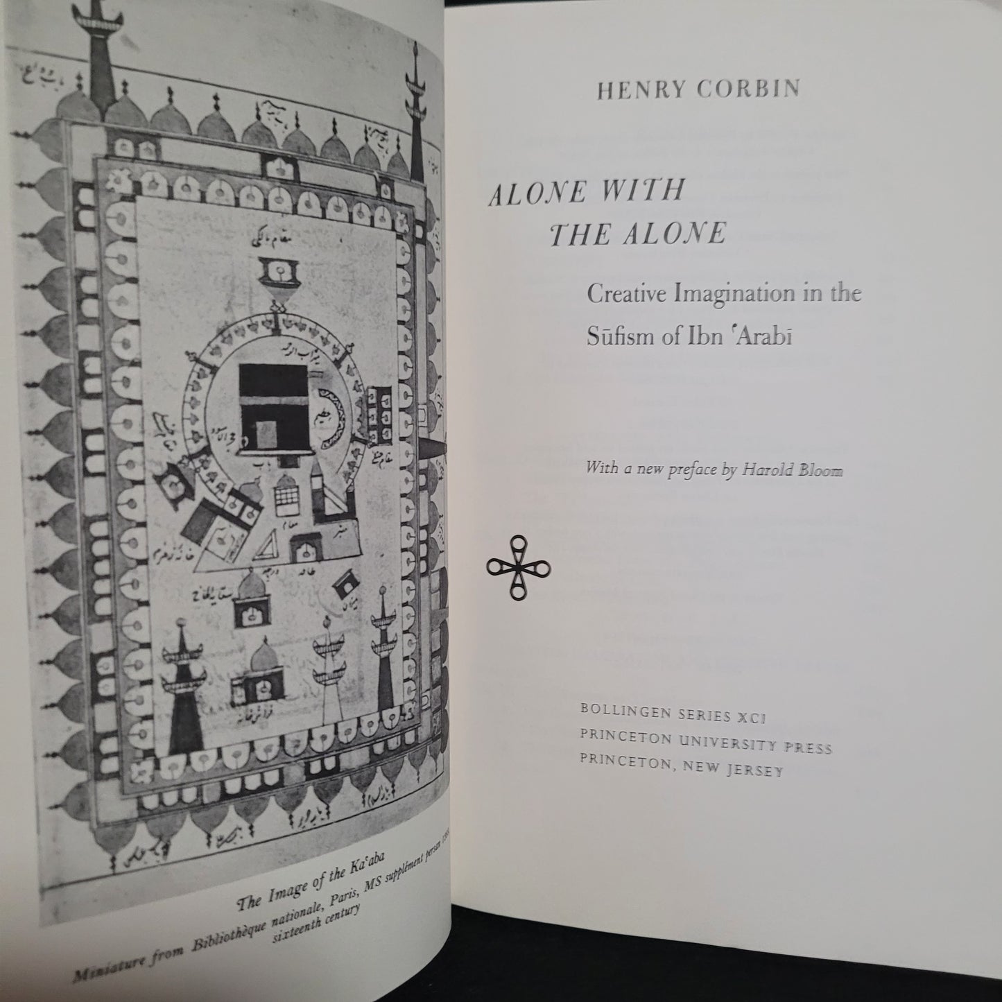 Alone with the Alone Creative Imagination in the Sūfism Ibn ʿArabī  by Henry Corbin (Princeton University Press, 1997) Paperback