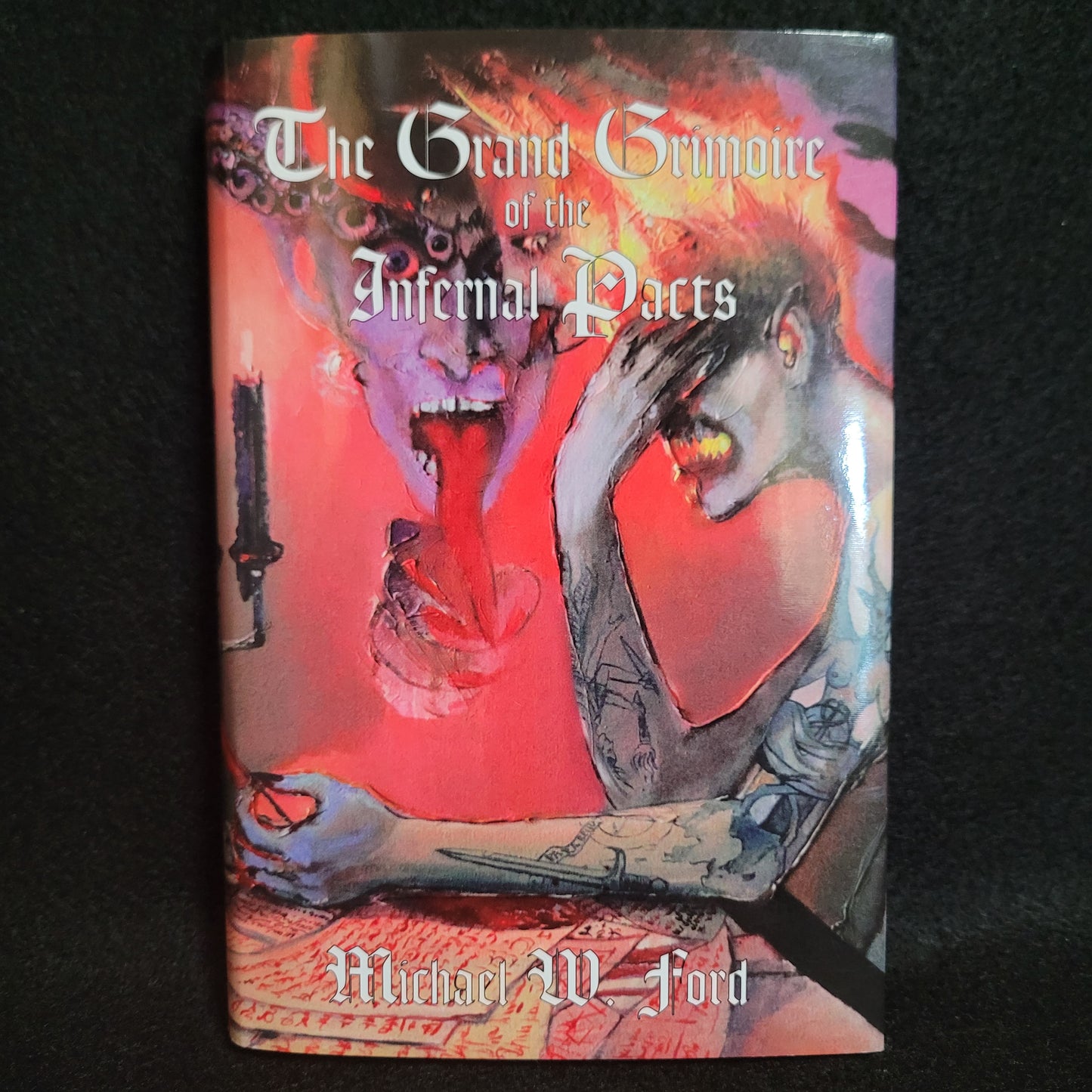 The Grand Grimoire of the Infernal Pacts by Michael W. Ford (Manus Sinistra Publishing, 2022) Cloth Hardcover Limited to 250 Copies