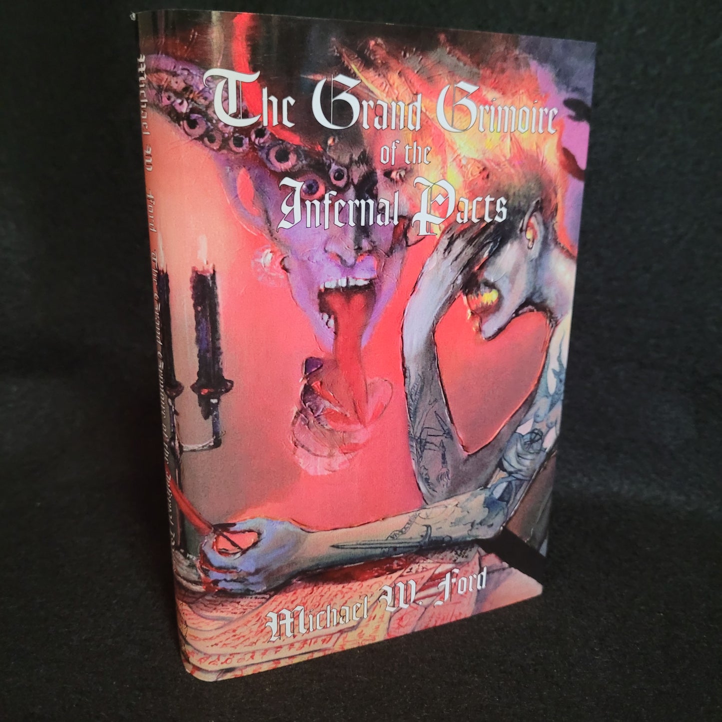 The Grand Grimoire of the Infernal Pacts by Michael W. Ford (Manus Sinistra Publishing, 2022) Cloth Hardcover Limited to 250 Copies