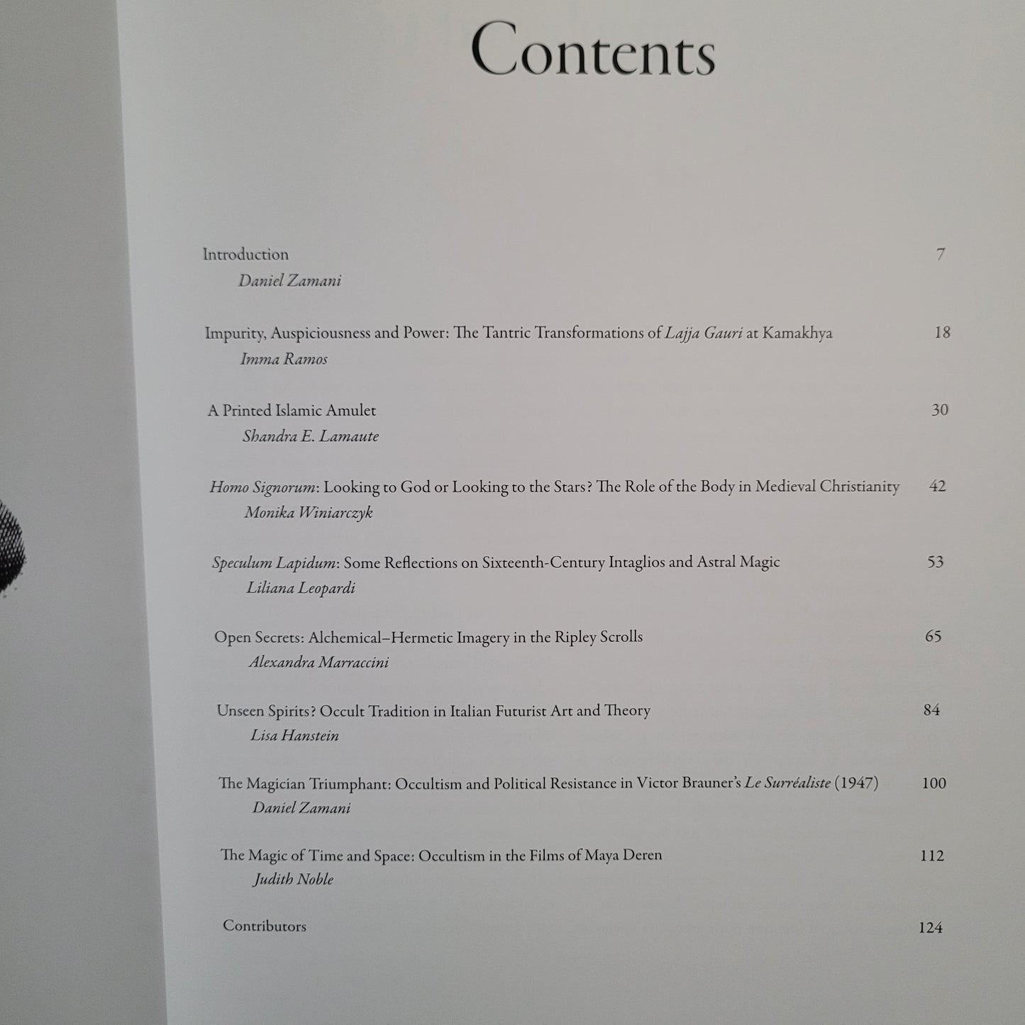 Abraxas International Journal of Esoteric Studies Special Issue No. 1: Charming Intentions: Occultism, Magic and the History of Art, Summer 2013 Edited by Daniel Zamani (Fulgur Esoterica, 2013) Hardcover Special Edition