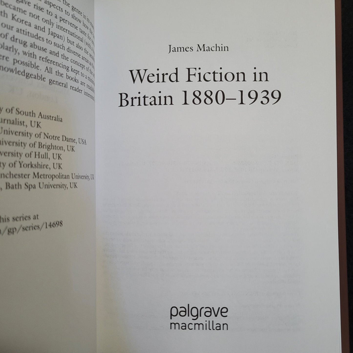 Weird Fiction in Britain 1880-1939, Palgrave Gothic by James Machin (Palgrave Macmillan, 2018) Hardcover Edition