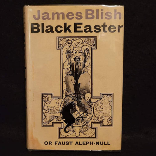 Black Easter or Faust Aleph-Null by James Blish (Faber and Faber, 1968) Hardcover First Edition